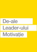 De-ale Leader-ului. Motivatie