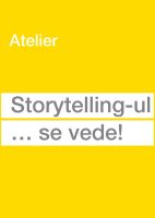 Storytelling-ul... se vede!